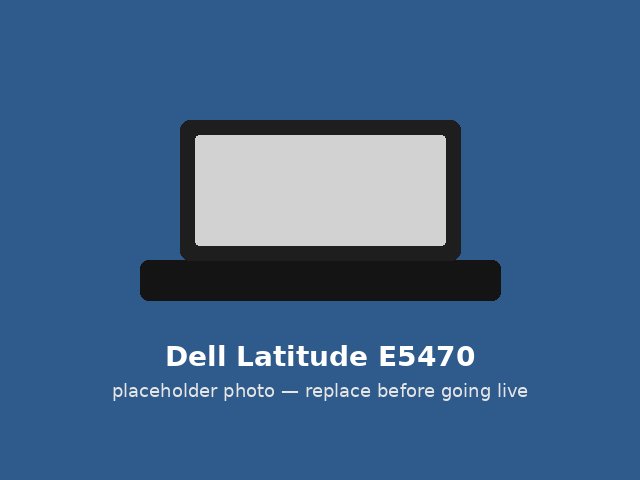 Latitude E5470 — fair condition, placeholder photo