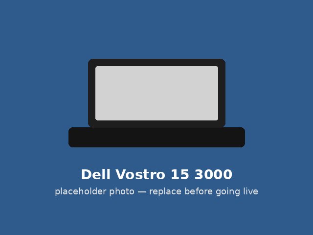 Vostro 15 3000 — good condition, placeholder photo